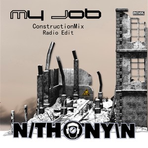 My Job (ConstructionMix Radio Edit)