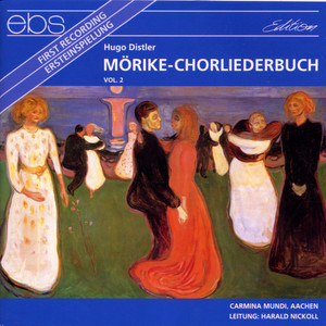 Hugo Distler: Mörike-Chorliederbuch Vol. 2