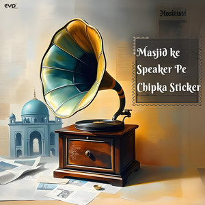 Masjid Ke Speaker Pe Chipka Sticker