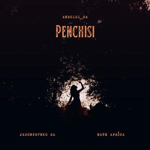 Penchisi (feat. JasonFrvnko SA & Nate Africa)
