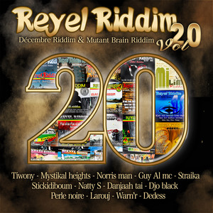 Reyel riddim vol 20 - décember riddim & mutant brain riddim