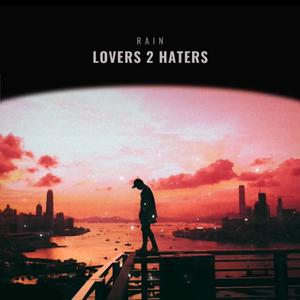 Lovers 2 Haters (Explicit)