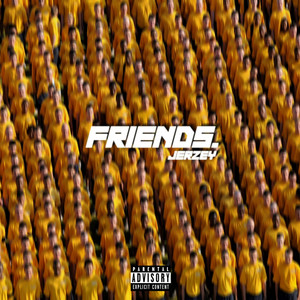 Friends. (Explicit)