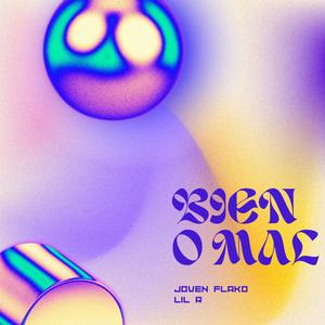 BIEN O MAL (feat. JOVEN FLAKO) (Explicit)