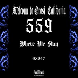 559 Where We Stay (feat. Ese Bones & ET Lokz) [Explicit]