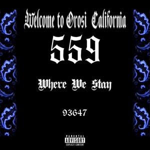 559 Where We Stay (feat. Ese Bones & ET Lokz) (Explicit)