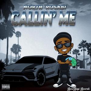 CALLIN' ME (Explicit)