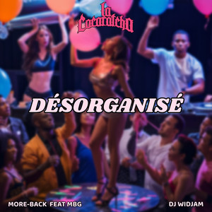 DÉSORGANISÉ (Explicit)