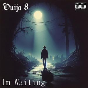 Im Waiting (Explicit)