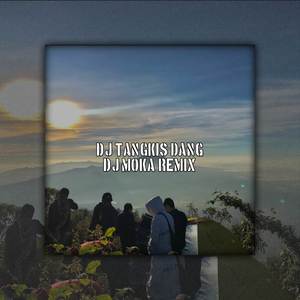 Dj Tangkis Dang x Gua Mah Gitu Orangnya (Explicit)