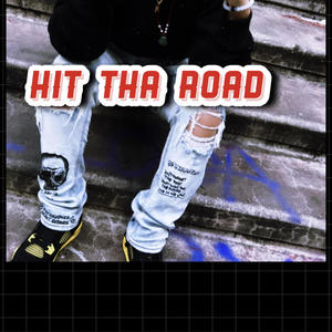 Hit tha road (Explicit)