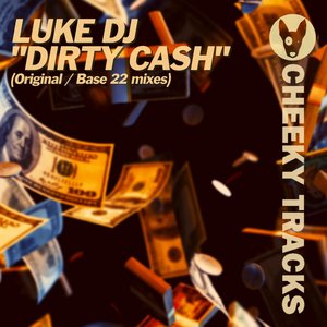 Dirty Cash (Base 22 Remix)