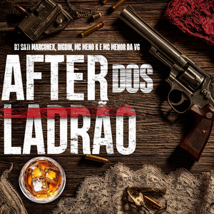 After dos Ladrão (Explicit)