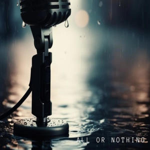 All or Nothing (feat. Self Made Cedd & H4rri) (Explicit)