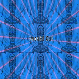 twɘakd 0ut (Explicit)