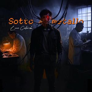 Sotto al metallo