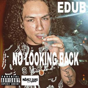 NO LOOKING BACK (Explicit)