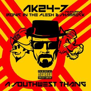 A Southwest Thang (feat. Ironic In The Flesh & Shamrock) [Explicit]