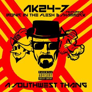 A Southwest Thang (feat. Ironic In The Flesh & Shamrock) (Explicit)