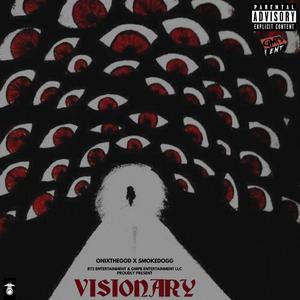 Visionary (feat. Onixthegod) [Remix] [Explicit]