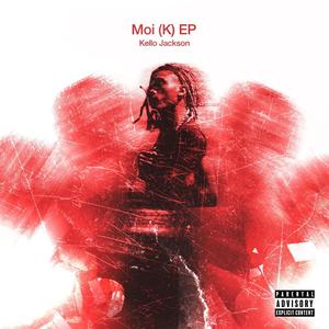 Moi (K) [Explicit]