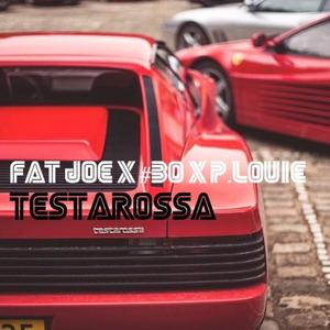 Testarossa (feat. #Bo & Fat Joe) (Explicit)