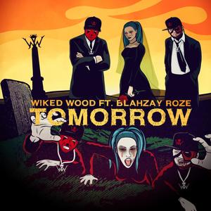 Tomorrow(feat. Blahzay Roze) (Explicit)