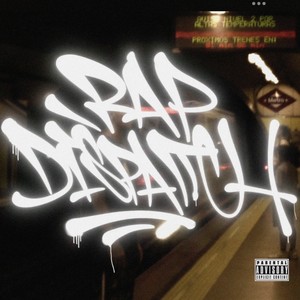 Rap Dispatch (Explicit)