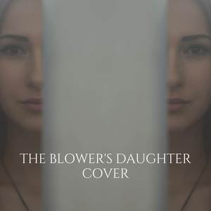 The Blower's Daughter
