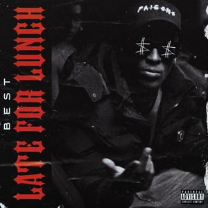 Late For Lunch (L4L) (Explicit)