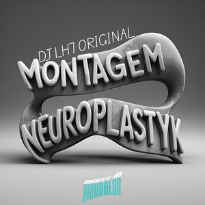 MONTAGEM NEUROPLASTYK (Explicit)