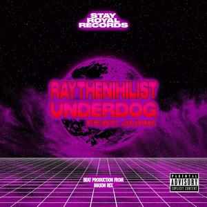 Underdog (feat. Junk) (Explicit)