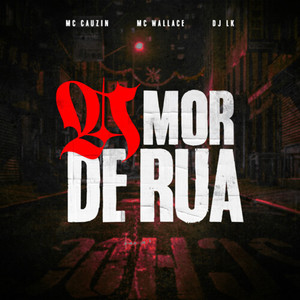 Amor De Rua (Explicit)