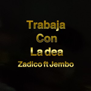 Trabaja Con La Dea (Explicit)