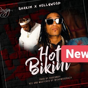 Shakim HOT BIKINI (feat. Holleywood) [Explicit]