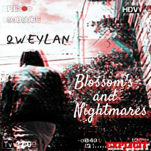 Blossom's and Nightmares (Explicit)