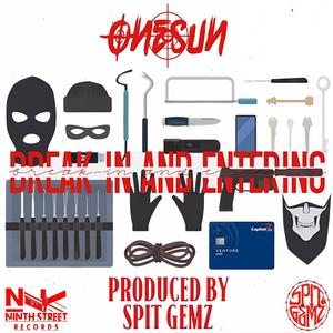 Break In and Entering produced by Spit Gemz (Explicit)