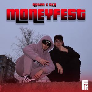 MONEYFEST (Explicit)