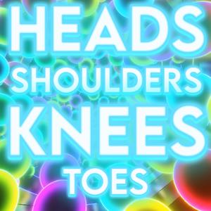 Heads Shoulders Knees and Toes