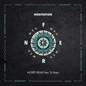 Meditation(feat. Dj Ropo) (MOREE Remix|Explicit)