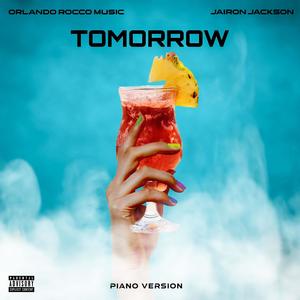 Tomorrow (feat. Jairon Jackson) (Piano Version)