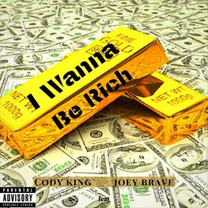 I Wanna Be Rich (Explicit)
