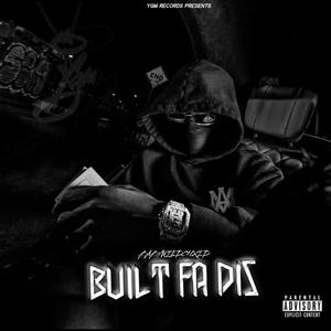 Built Fa Dis (Explicit)