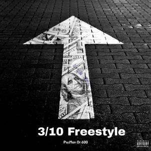 3/10 Freestyle (Explicit)