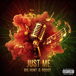 Just Me (feat. Roddy) (Explicit)