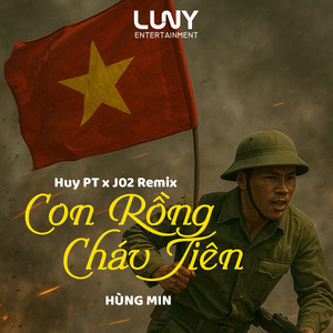 Con Rồng Cháu Tiên (Beat Huy PT x J02 Remix)