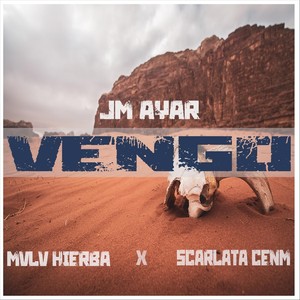 Vengo (feat. Mvlv Hierba & Scarlata Cenm) [Explicit]