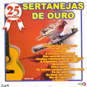 25 Sucessos: Sertanejas de Ouro