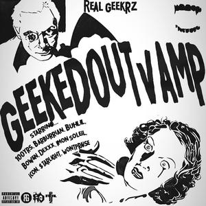 Geeked0utVamp (Explicit)