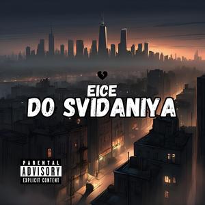 Do Svidaniya (Explicit)